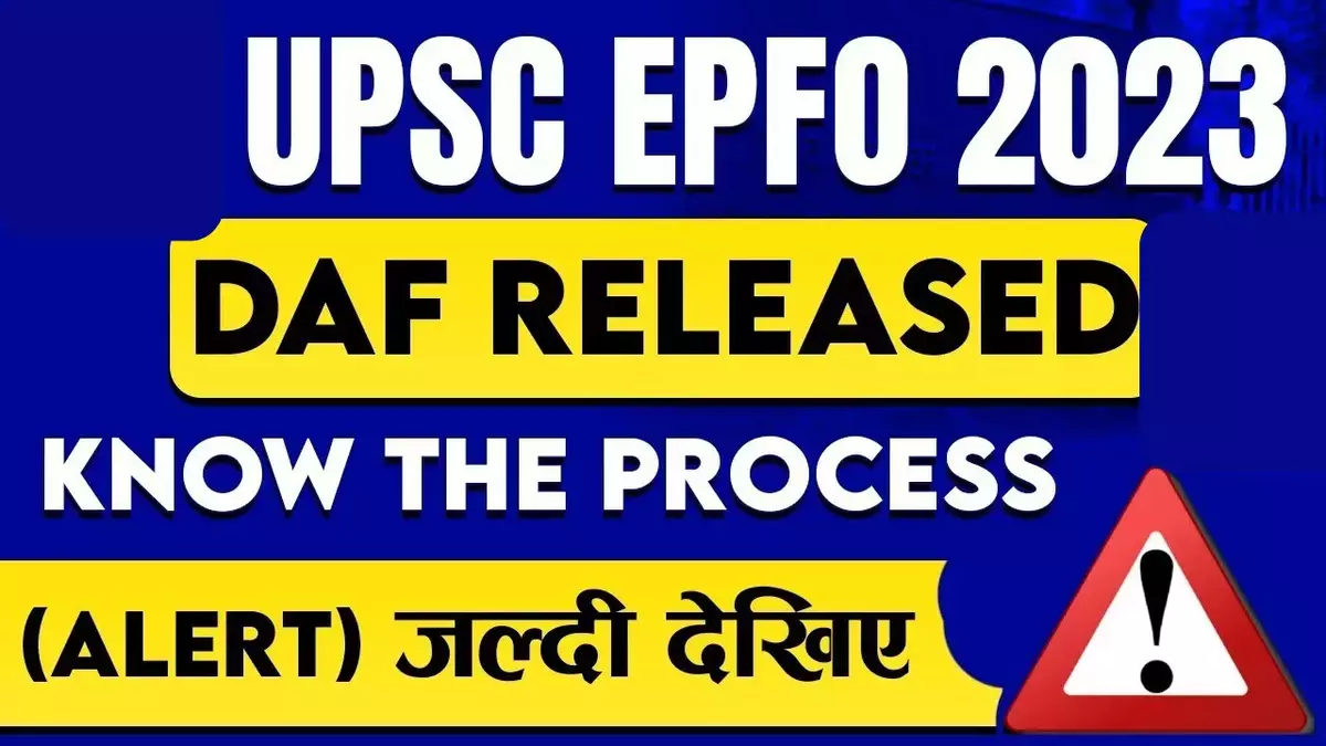 UPSC EPFO Recruitment 2023 DAF Form